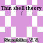 Thin shell theory /