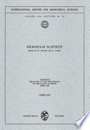 Micropolar Elasticity [E-Book] : Symposium Organized by the Department of Mechanics of Solids, June 1972 /