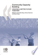 Community Capacity Building [E-Book]: Creating a Better Future Together /