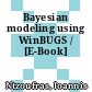 Bayesian modeling using WinBUGS / [E-Book]
