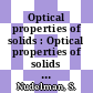Optical properties of solids : Optical properties of solids : NATO Advanced Study Institute : Freiburg, 07.08.66-20.08.66.