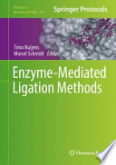 Enzyme-Mediated Ligation Methods [E-Book] /