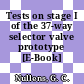 Tests on stage I of the 37-way selector valve prototype [E-Book]