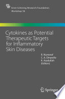 Cytokines as Potential Therapeutic Targets for Inflammatory Skin Diseases [E-Book] /