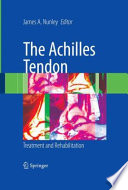 The Achilles Tendon : treatment and rehabilitation [E-Book] /