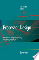 Processor Design [E-Book] : System-on-Chip Computing for ASICs and FPGAs /