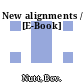 New alignments / [E-Book]