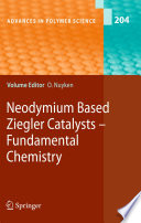 Neodymium Based Ziegler Catalysts – Fundamental Chemistry [E-Book] /