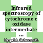Infrared spectroscopy of cytochrome c oxidase intermediate states [E-Book] /