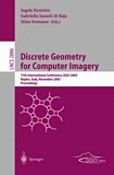 Discrete Geometry for Computer Imagery [E-Book] : 11th International Conference, DGCI 2003, Naples, Italy, November 19-21, 2003, Proceedings /