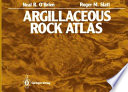 Argillaceous rock atlas [E-Book] /