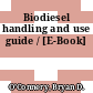 Biodiesel handling and use guide / [E-Book]