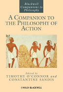 A companion to the philosophy of action /