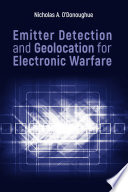 Emitter detection and geolocation for electronic warfare [E-Book] /