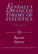 Kendall's advanced theory of statistics. 2B. Bayesian inference /