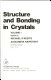 Structure and bonding in crystals. 1.