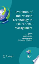 Evolution of Information Technology in Educational Management [E-Book] /