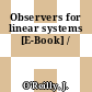Observers for linear systems [E-Book] /