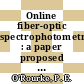 Online fiber-optic spectrophotometry : a paper proposed for presentation at the Du Pont process analyzers and instruments symposium Wilmington, DE October 14 - 15, 1987 and for publication in the proceedings [E-Book] /