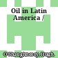 Oil in Latin America /