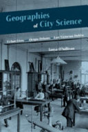 Geographies of city science : urban life and origin debates in late Victorian Dublin [E-Book] /