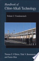 Handbook of Chlor-Alkali Technology [E-Book] : Volume I: Fundamentals /