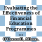 Evaluating the Effectiveness of Financial Education Programmes [E-Book] /