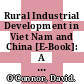 Rural Industrial Development in Viet Nam and China [E-Book]: A Study in Contrasts /