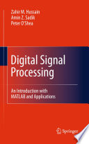 Digital Signal Processing [E-Book] : An Introduction with MATLAB and Applications /