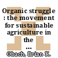 Organic struggle : the movement for sustainable agriculture in the United States [E-Book] /