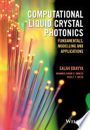 Computational liquid crystal photonics : fundamentals, modelling and applications [E-Book] /