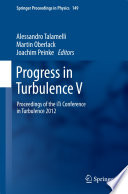 Progress in Turbulence V [E-Book] : Proceedings of the iTi Conference in Turbulence 2012 /