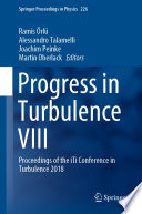 Progress in Turbulence VIII [E-Book] : Proceedings of the iTi Conference in Turbulence 2018 /