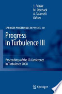 Progress in Turbulence III [E-Book] : Proceedings of the iTi Conference in Turbulence 2008 /