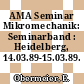 AMA Seminar Mikromechanik: Seminarband : Heidelberg, 14.03.89-15.03.89.