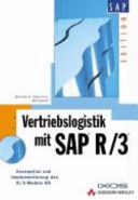 Vertriebslogistik mit SAP R/3 : Konzeption und Implementierung des R/3-Moduls SD /
