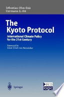 The Kyoto protocol : international climate policy for the 21st century : with 15 tables /