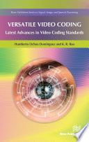 Versatile video coding : latest advances in video coding standards [E-Book] /