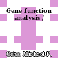 Gene function analysis /