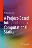 A project-based introduction to computational statics [E-Book] /