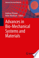 Advances in Bio-Mechanical Systems and Materials [E-Book] /