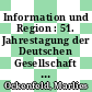 Information und Region : 51. Jahrestagung der Deutschen Gesellschaft für Informationswissenschaft und Informationspraxis Hamburg, 21. bis. 23. September 1999 /