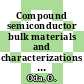 Compound semiconductor bulk materials and characterizations / [E-Book]