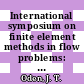 International symposium on finite element methods in flow problems: papers and extended abstracts : Swansea, 01.74.