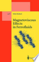 Magnetoviscous Effects in Ferrofluids [E-Book] /