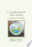 A prosperous way down : principles and policies [E-Book] /