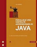 Parallele und verteilte Anwendungen in Java /
