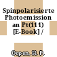 Spinpolarisierte Photoemission an Pt(111) [E-Book] /