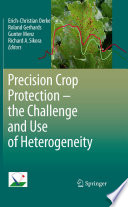 Precision crop protection - the challenge and use of heterogeneity [E-Book] /