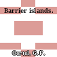 Barrier islands.